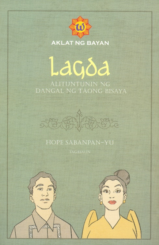 Lagda: Alituntunin ng Dangal ng Taong Bisaya - Cebuano Studies Center ...